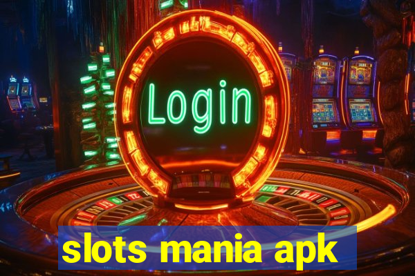 slots mania apk